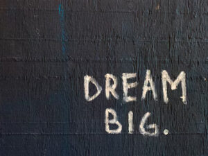 dream big wall of ambition